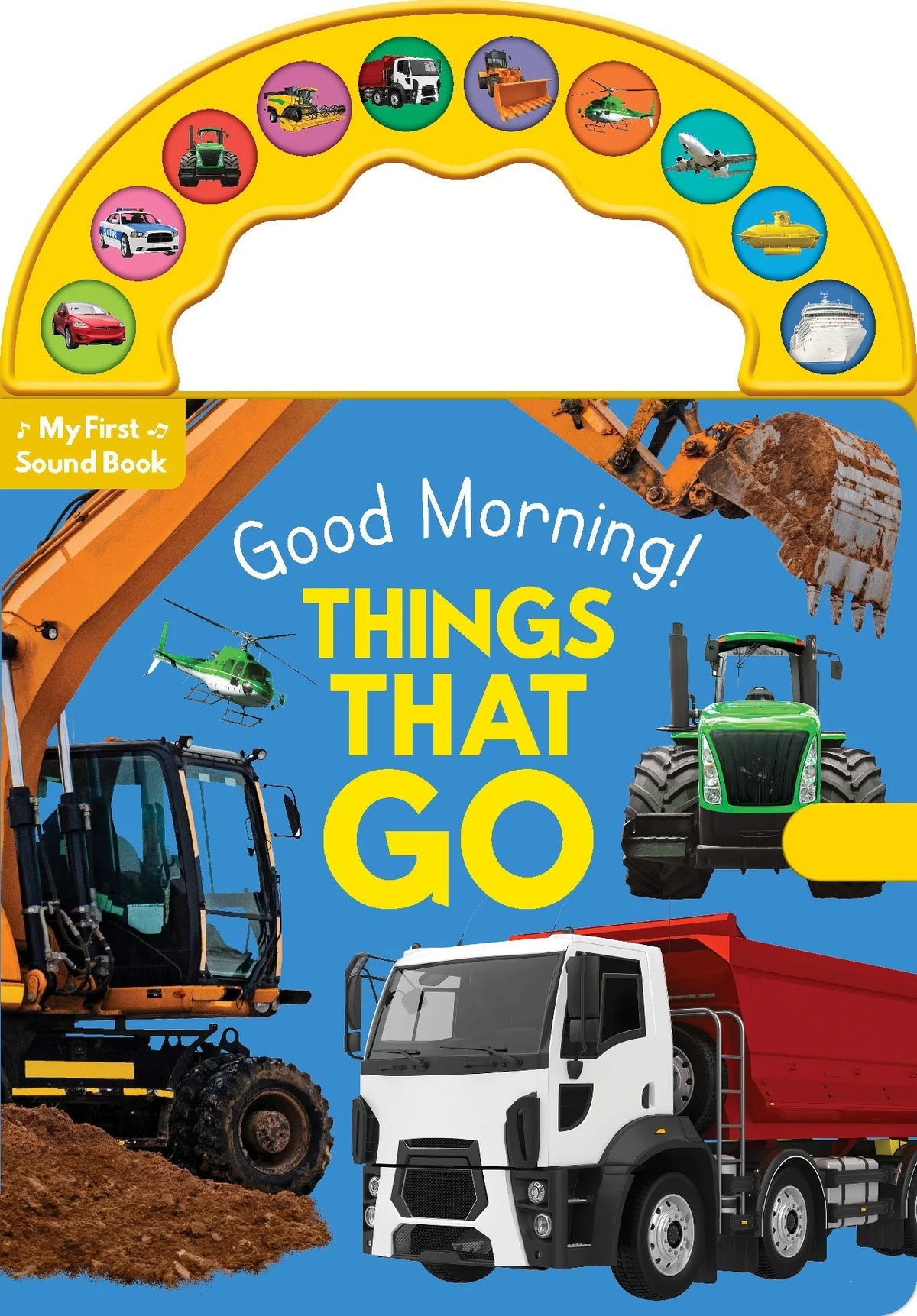 10-Button Carry Along Sound Book - Good Morning! Things That Go