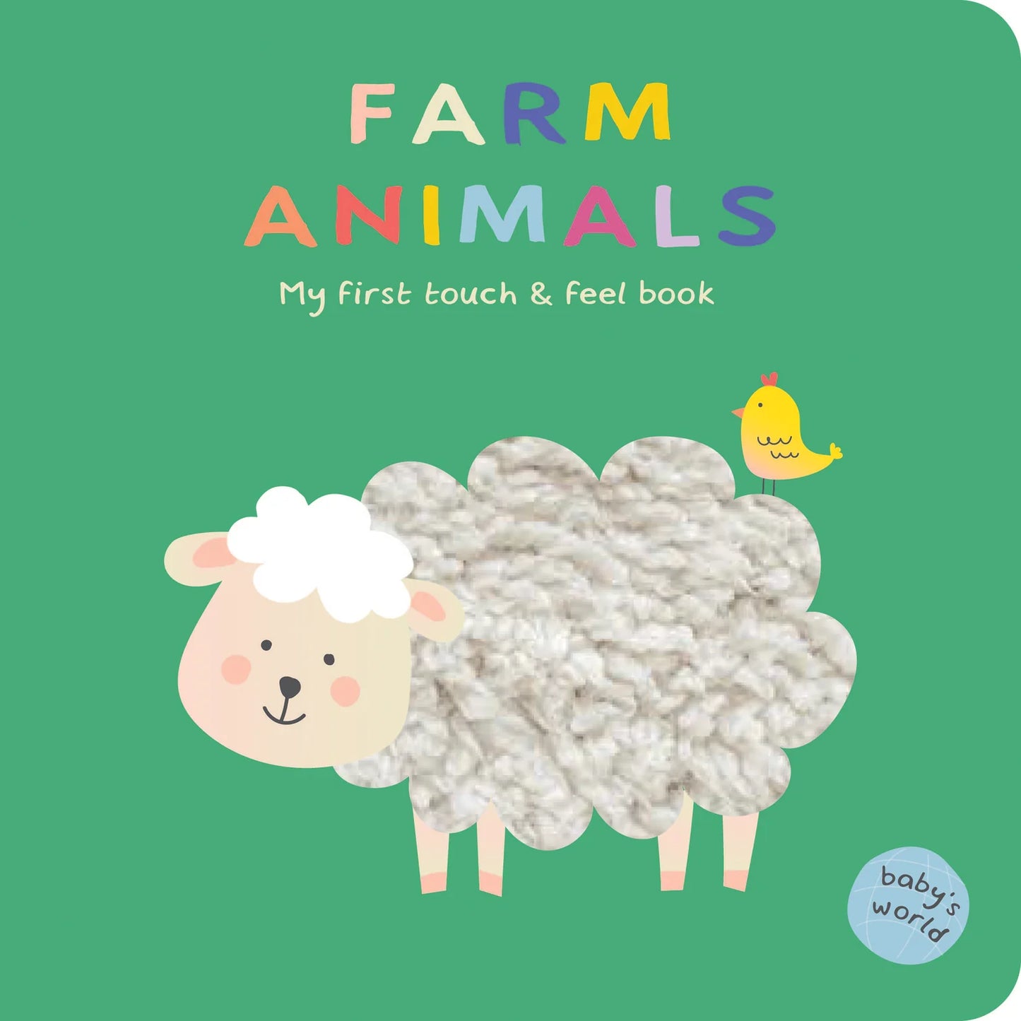 Baby's World Touch and Feel Board Book Farm Animals