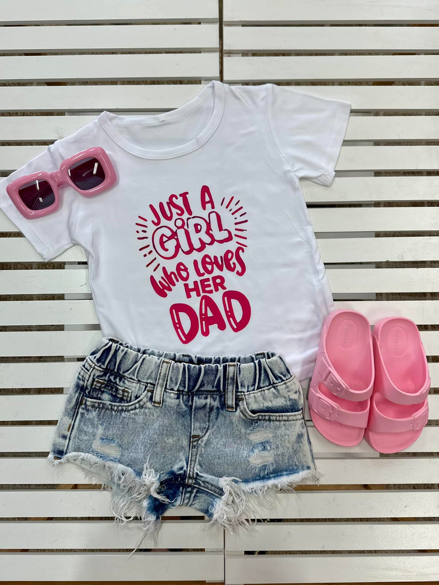 Just a Girl who loves her Dad Tee