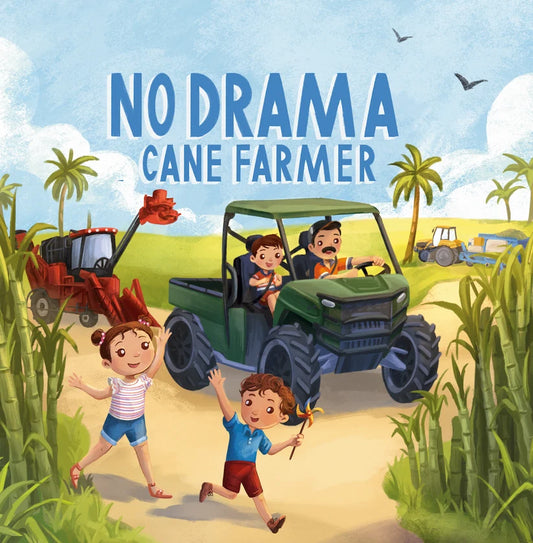 No Drama Cane Farmer